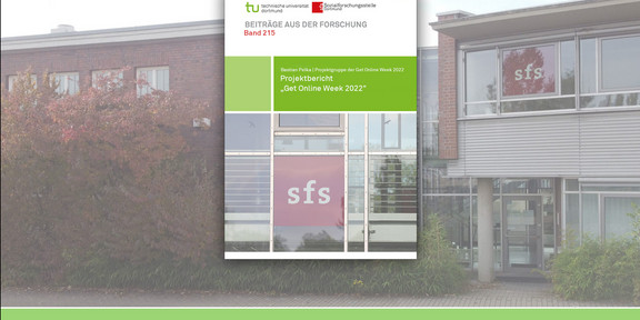 Das Bild zeigt das Titelblatt des Projektberichts. Im Hintergrund ist das Gebäude der Sozialforschungsstelle Dortmund abgebildet.